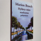 Marion Brasch : Hylätty mies matkustaa pohjoiseen - pikkukuva 1