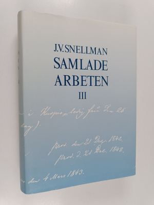 Johan Vilhelm Snellman : Samlade arbeten 3 : 1842-1843