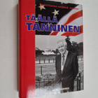 Aarne Tanninen : Täällä Tanninen : reportterina neljässä ... - pikkukuva 1