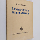 J. E. Salomaa : Älykkyyden mittaaminen : Suomen oloihin s... - pikkukuva 1