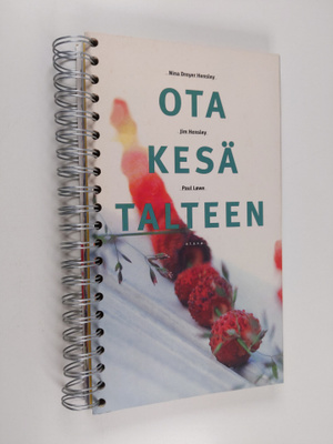 Nina Dreyer Hensley : Ota kesä talteen