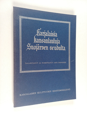 Karjalaisia kansanlauluja Suojärven seudulta