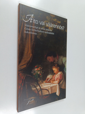 Marjo-Riitta Simpanen : Aito vai väärennös : väärennettyä...