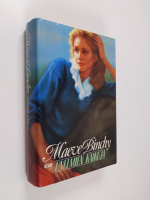 Maeve Binchy : Unelmien kaikuja