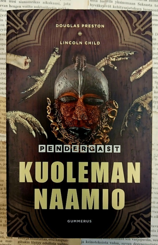 Preston; Child - Pendergast: Kuoleman naamio (pokkari)