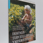 Ihminen terveellisessä ympäristössä - pikkukuva 1