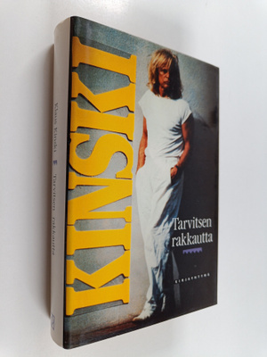 Klaus Kinski : Tarvitsen rakkautta