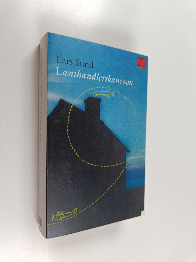 Lars Sund : Lanthandlerskans son : roman