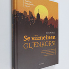 Leena Keskiaho : Se viimeinen oljenkorsi - pikkukuva 1