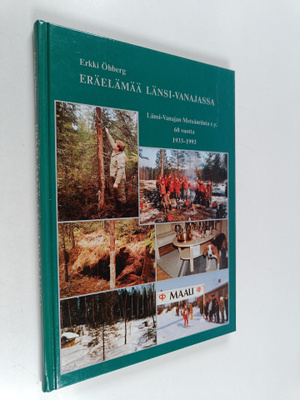 Erkki (toim.) Öhberg : Eräelämää Länsi-Vanajassa : Länsi-...