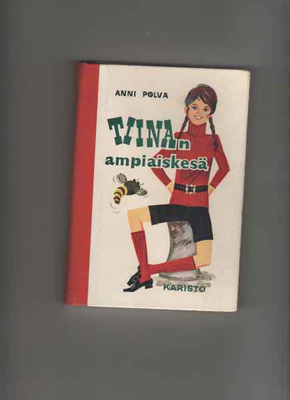 Polva,Anni: Tiinan ampiaiskesä, Karisto 1971, 4.p, hyväkunto