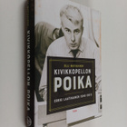 Olli Matikainen : Kivikkopellon poika : Erkki Laatikainen... - pikkukuva 1