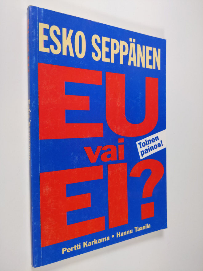 Esko Seppänen : EU vai ei (signeerattu)