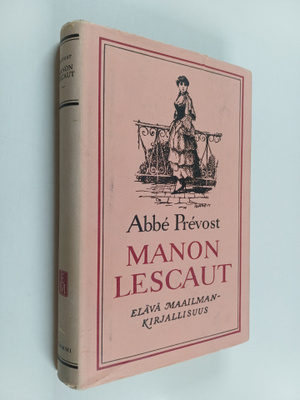 Antoine Francois Prevost : Manon Lescaut