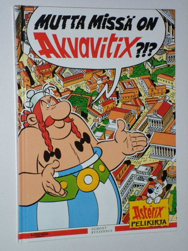 Mutta missä on Akvavitix ?!? (2000) Asterix pelikirja uusi
