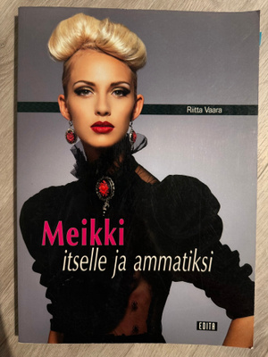 Riitta Vaara : Meikki itselle ja ammatiksi