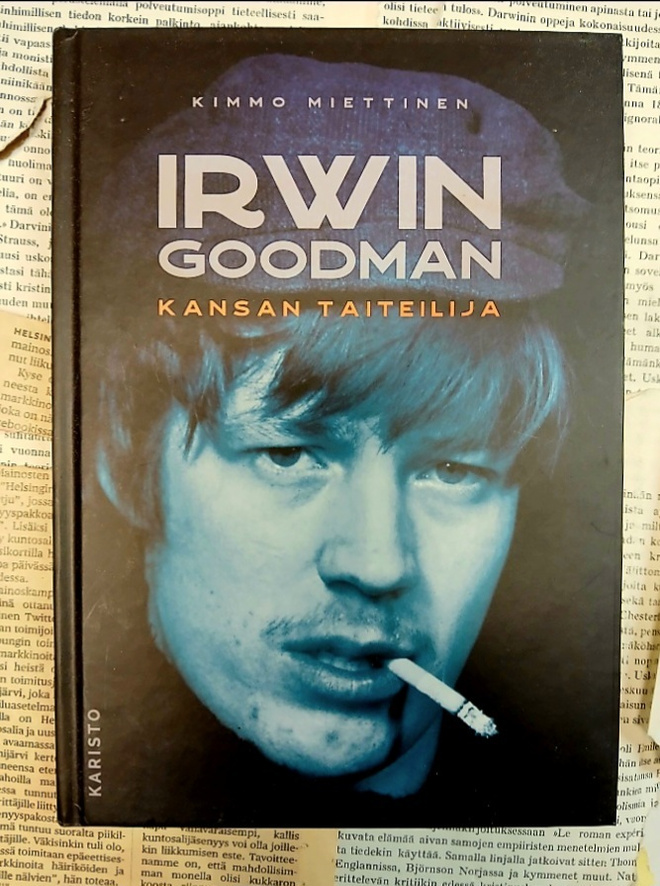 Kimmo Miettinen - Irwin Goodman: kansan taiteilija (sid.)