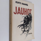 Pentti Haanpää : Jauhot : tarina pakkasen jäljiltä - pikkukuva 1