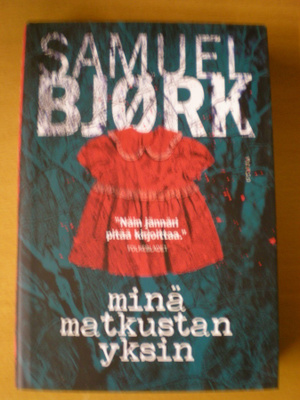 Samuel Bjørk: Minä matkustan yksin