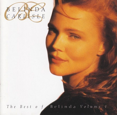 Belinda Carlisle - The Best Of Belinda Volume 1 (CD) MINT!!