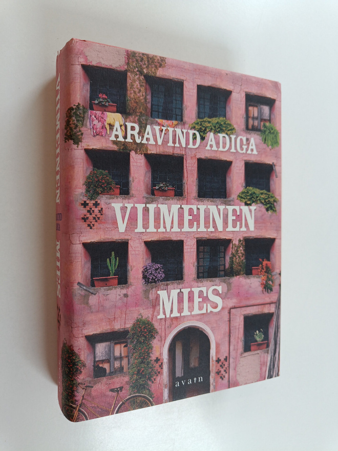 Aravind Adiga : Viimeinen mies