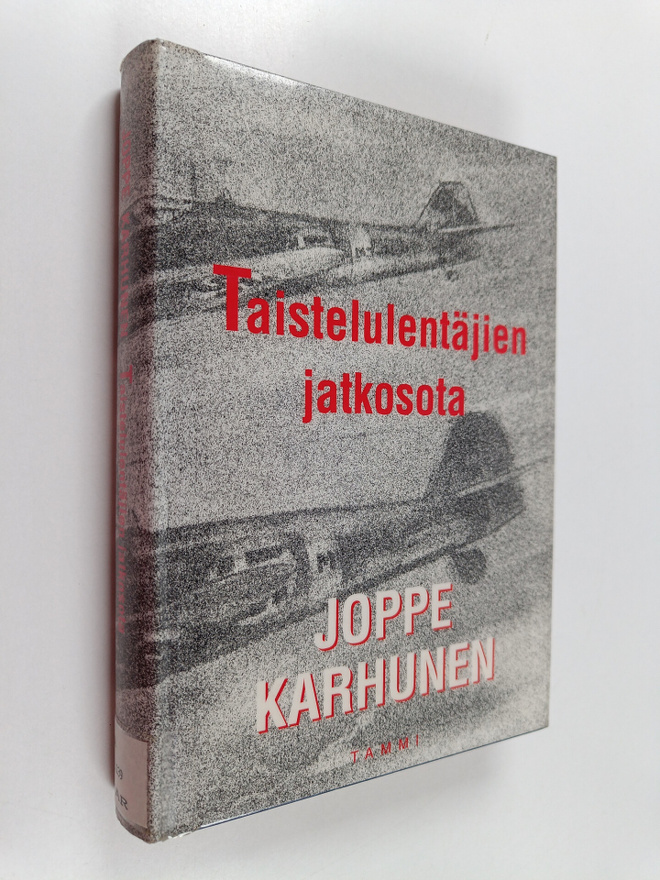 Joppe Karhunen : Taistelulentäjien jatkosota