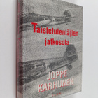 Joppe Karhunen : Taistelulentäjien jatkosota - pikkukuva 1