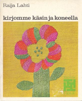 T-kirjat - Kirjomme käsin ja koneella (nide)