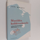 Jari Muikku : Musiikkia kaikkiruokaisille : suomalaisen p... - pikkukuva 1