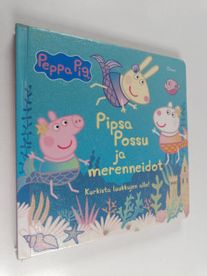 Lauren Holowaty : Pipsa Possu ja merenneidot : kurkista l...