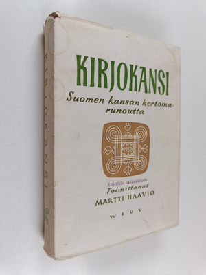 Martti H. (toim.) Haavio : Kirjokansi : Suomen kansan ker...