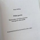 Pitkä partio: Rajavalvonnan taival havumetsistä Schengenin.. - pikkukuva 3