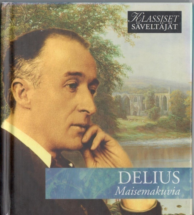 Klassiset säveltäjät - DELIUS - Maisemakuvia CD