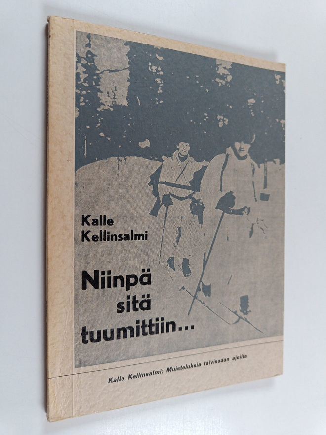 Kalle Kellinsalmi : Niinpä sitä tuumittiin (signeerattu, ...