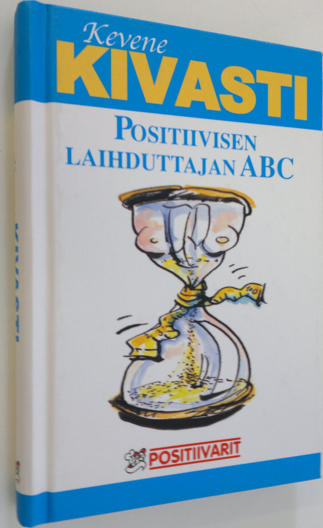 Tom (toim.) Lundberg : Kevene kivasti : positiivisen laih...