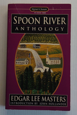 Edgar Lee Masters - Spoon River Anthology