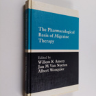 Willem K. Amery ym. : The Pharmacological Basis of Migrai... - pikkukuva 1