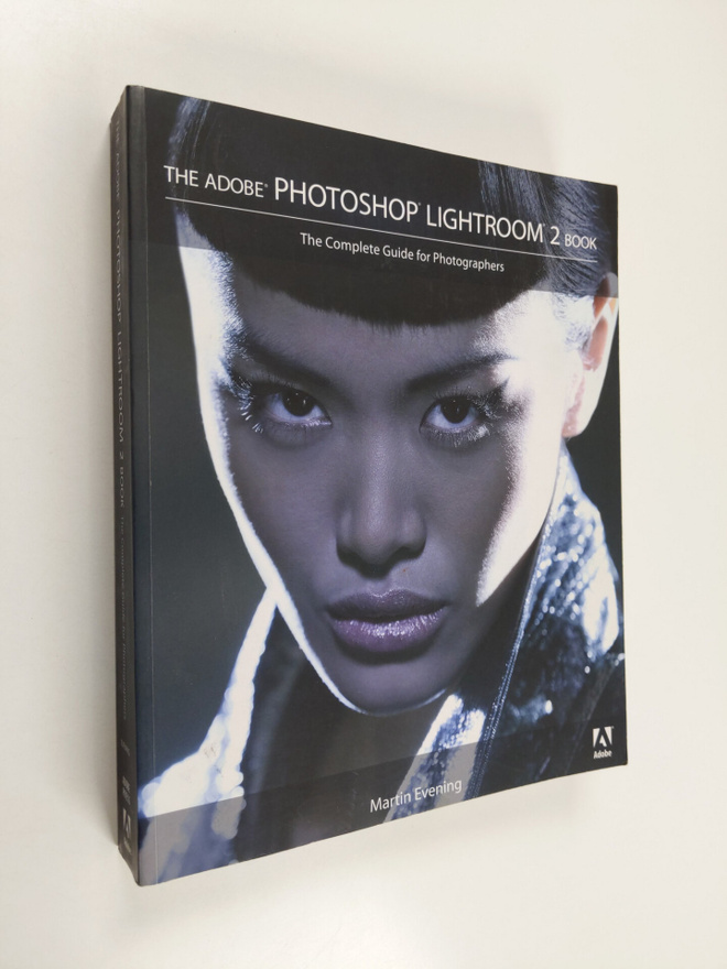 Martin Evening : The Adobe Photoshop Lightroom 2 - The Co...