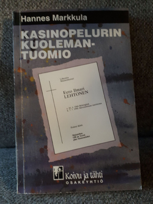 Hannes Markkula: Kasinopelurin kuolemantuomio