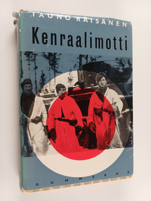 Tauno Räisänen : Kenraalimotti : Laatokan koillipuolen ta...