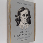 Sven Wikberg : Oliver Cromwell : monarken utan krona - pikkukuva 1