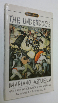 Mariano Azuela : The underdogs