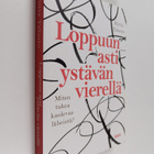 Riitta Tulusto : Loppuun asti ystävän vierellä : miten tu... - pikkukuva 1