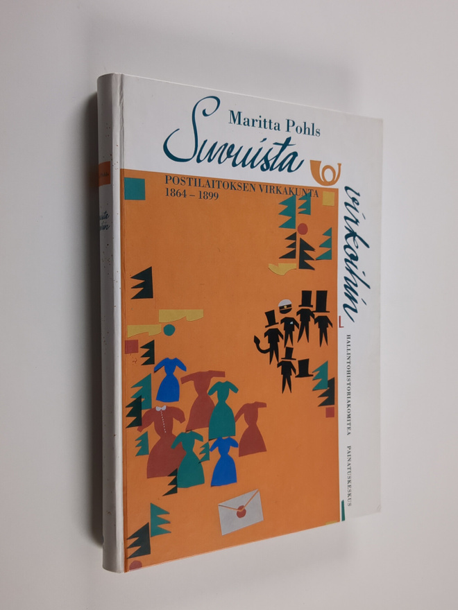 Maritta Pohls : Suvuista virkoihin : postilaitoksen virka...