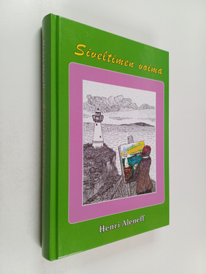 Henri Aleneff : Siveltimen voima