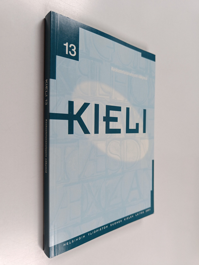 Kieli 13 : Keskustelunanalyysin näkymiä