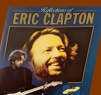 Eric Clapton: Reflections Of Eric Clapton (CD)