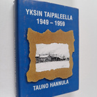 Tauno Hannula : Yksin taipaleella 1949-1959 - pikkukuva 1