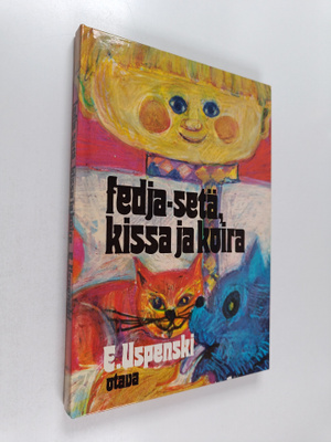 Eduard Uspenski : Fedja-setä, kissa ja koira
