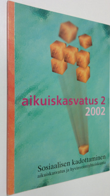 Aikuiskasvatus 2/2002 : aikuiskasvatustieteellinen aikaka...